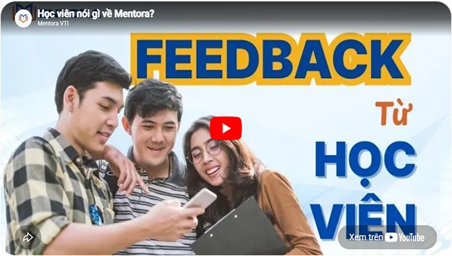 Học viên  nói gì về Mentora?