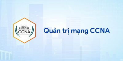 Quản trị mạng CCNA