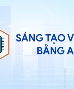 SÁNG TẠO VIDEO BẰNG AI