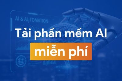 Cách tải phần mềm AI miễn phí tốt nhất hiện nay