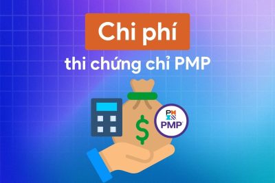 Chi phí thi PMP 2026: Cập nhật lệ phí mới nhất & cách tối ưu chi phí